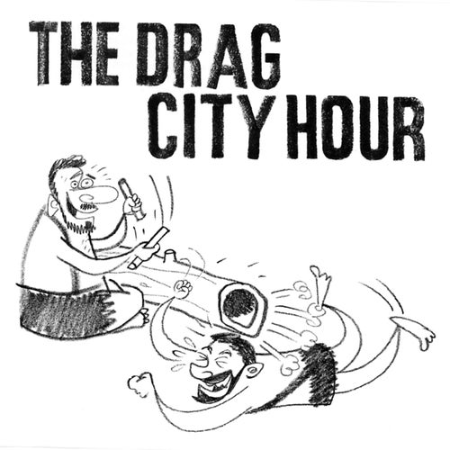 The Drag City Hour