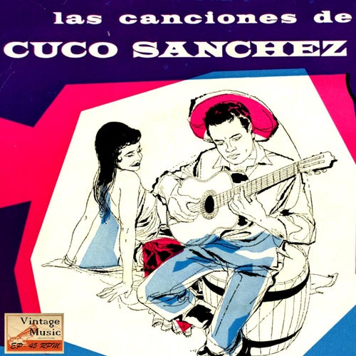 Vintage México Nº 74 - EPs Collectors "Las Canciones De Cuco Sánchez"