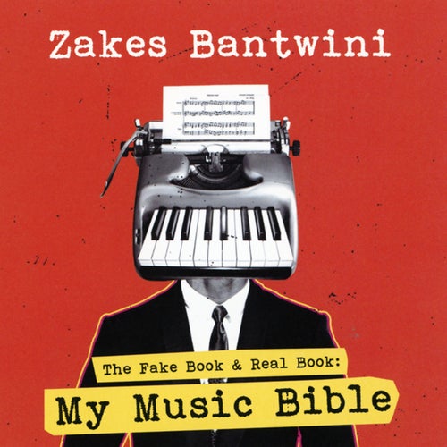 The Fake Book & Real Book: My Music Bible