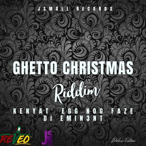 Ghetto Christmas Riddim Deluxe