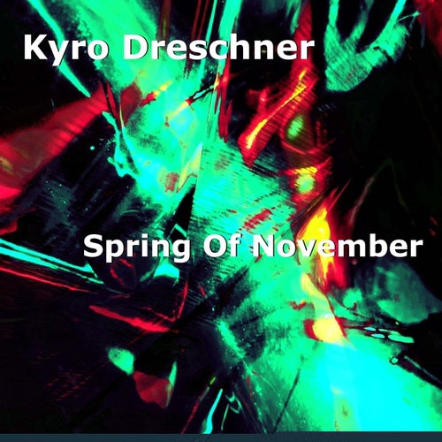 Spring Of November