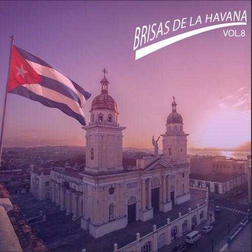 Brisas de la Havana, Vol.8