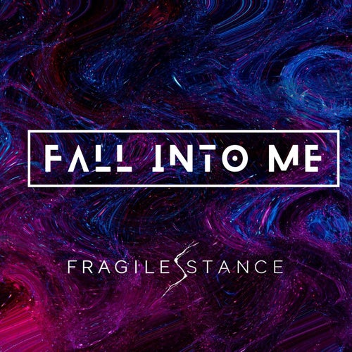 Fall Into Me