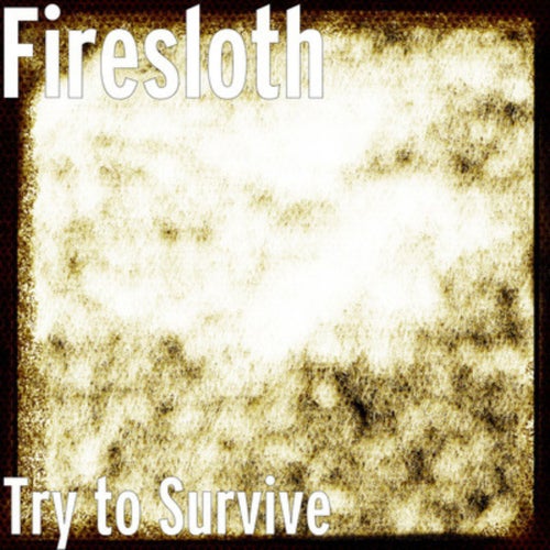 Try To Survive