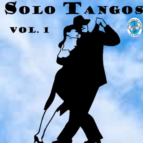 Sólo Tangos, Vol. 1