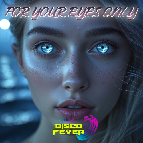 For Your Eyes Only