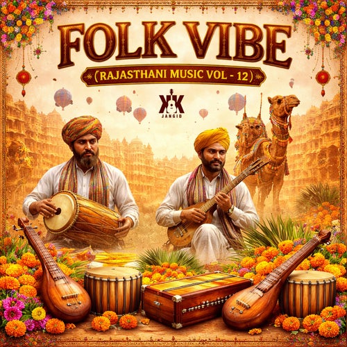 Folk Vibe (Rajasthani Music Vol - 12)