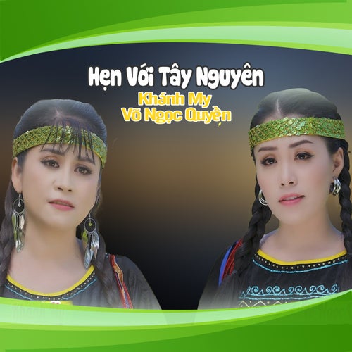 Hẹn Với Tây Nguyên