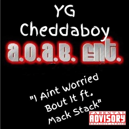 I Ain't Worried 'Bout It (feat. Mack Stack) - Single