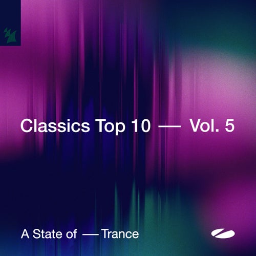 A State of Trance - Classics Top 10, Vol. 5 (Extended Versions)