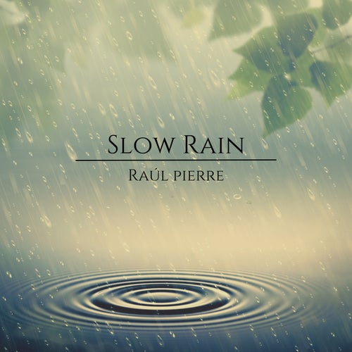 Slow Rain