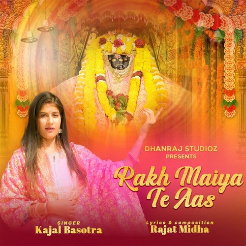 Rakh Maiya Te Aas