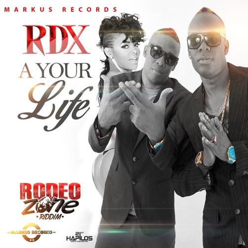 A Your Life (Rodeo Zone Riddim)