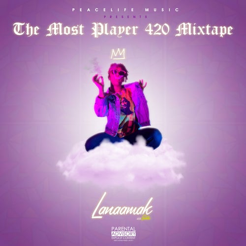 The Most Player 420 Mixtape