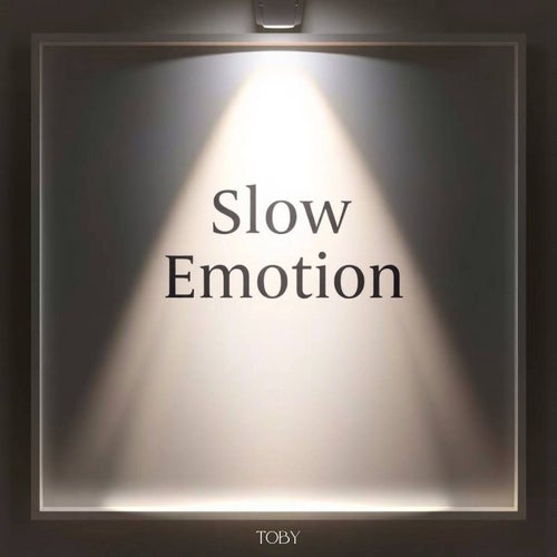 Slow Emotion