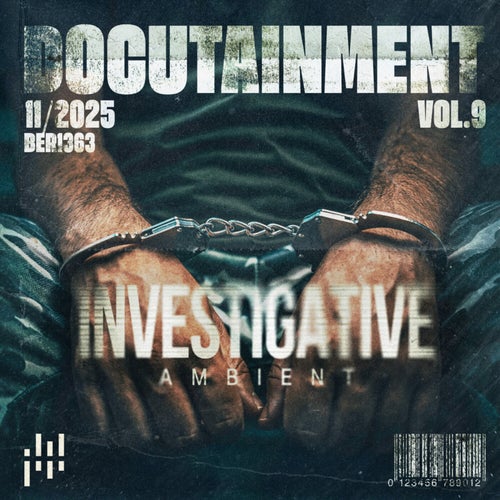 Docutainment 9: Investigative Ambient