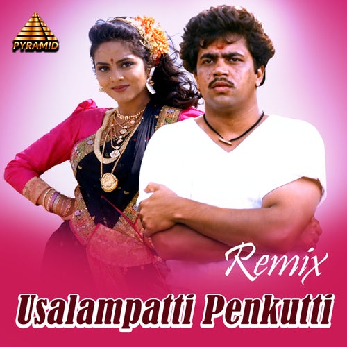 Usalampatti Penkutti - Remix