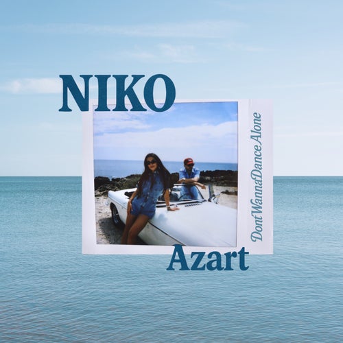 DontWannaDanceAlone (feat. Azart)