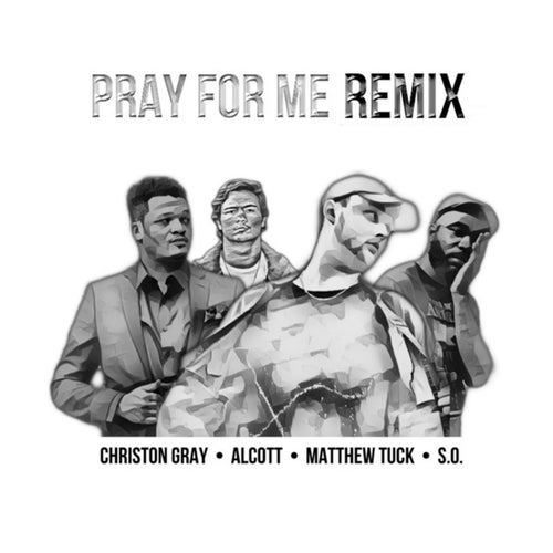 Pray for Me Remix