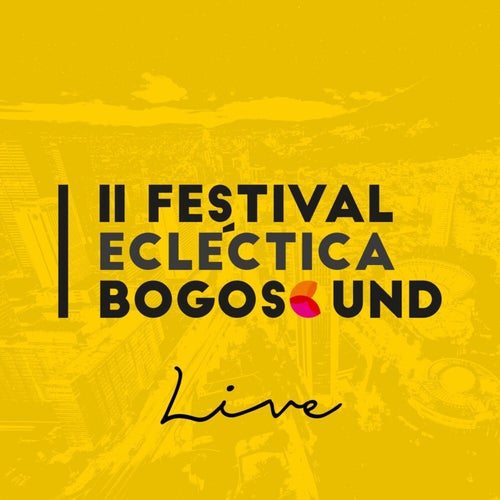 Festival Ecléctica Bogosound II (Live)