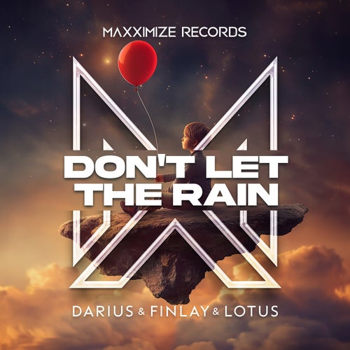 Don’t Let The Rain (Extended Mix)