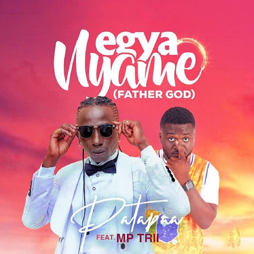 Egya Nyame (feat. Mp Trii) [Father God]