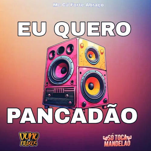 Eu Quero Pancadão