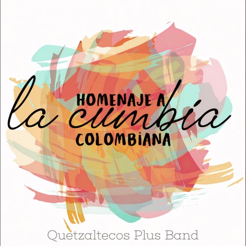 Homenaje a la Cumbia Colombiana