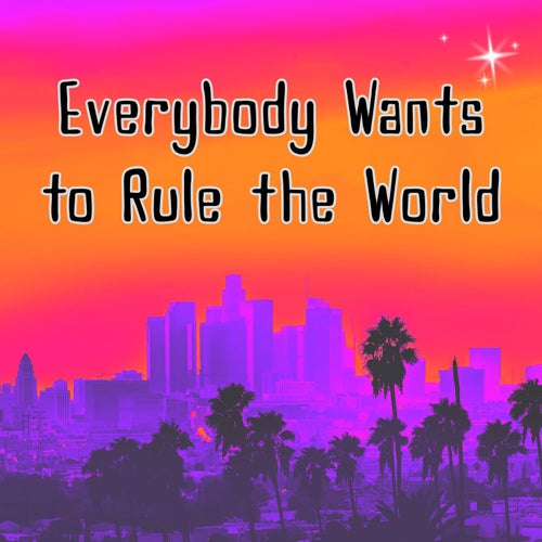 Everybody Wants to Rule the World (Indian Remix)