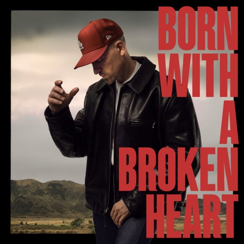 Born With A Broken Heart