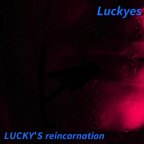 LUCKY'S reincarnation.