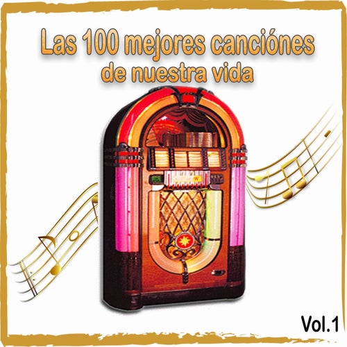 vitamina Sencillez código Las mejores canciones de nuestra vida, Vol. 1 by The Archie, The Bachelors,  Righteous Brothers, The Mamas & The Papas, Oliver, The Ventures, Paul Anka,  Adamo, The Turtles and Ray Charles on