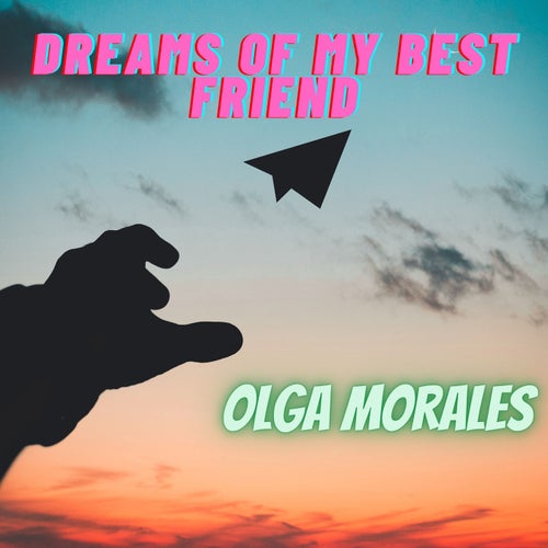 Dreams of My Best Friend
