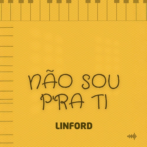 Não Sou P'ra Ti