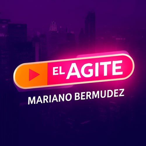El Agite: Mariano Bermudez