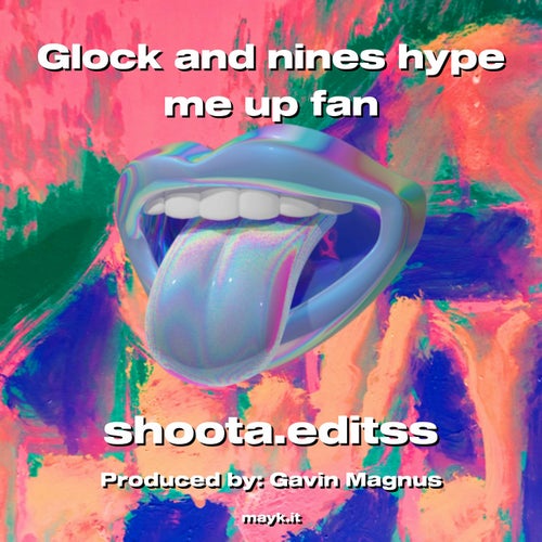 Glock and nines hype me up fan