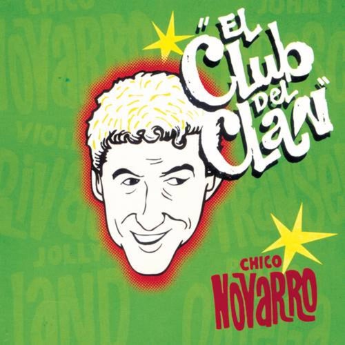 Serie Club Del Clan by Chico Novarro and Chico Novarro y su Conjunto on  Beatsource