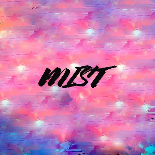 Mist