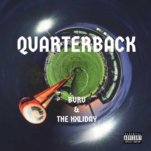 Quarterback (feat. The Hxliday)