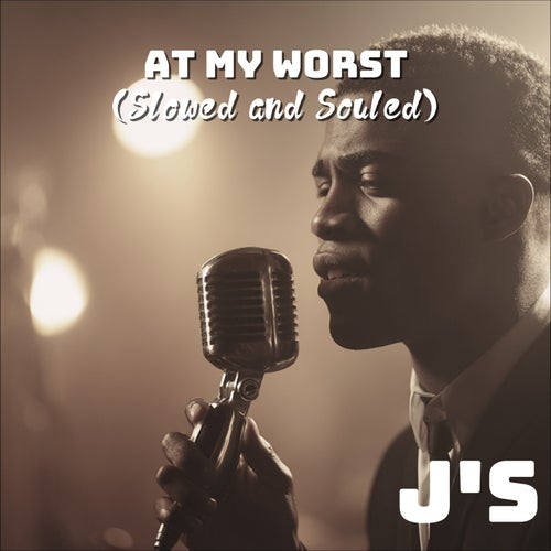 At My Worst - Slow Soul