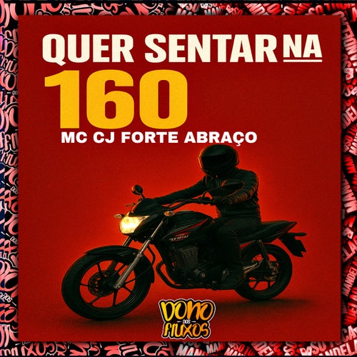 Quer Sentar Na 160
