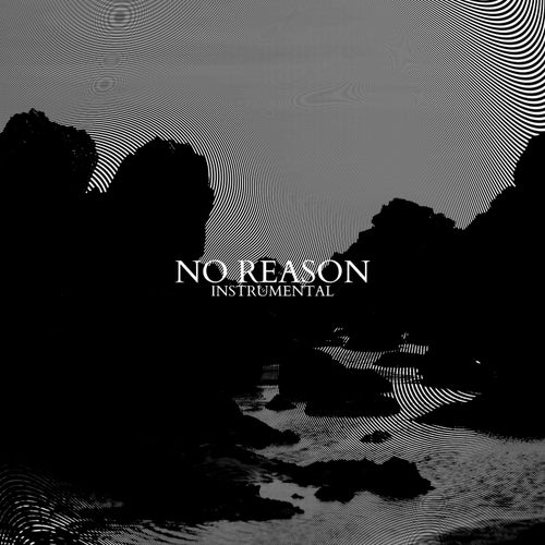 No Reason (Instrumental)