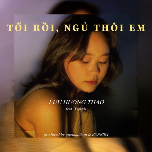 Tối Rồi, Ngủ Thôi Em (feat. Trgaxh)