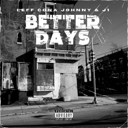 Better Days (feat. Leff Cona Johnny)