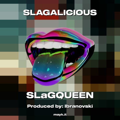 SLAGALICIOUS