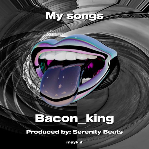 My songs