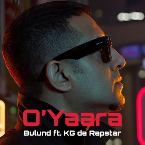 O’Yaara (feat. KG Da Rapstar)
