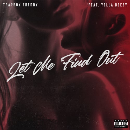 Let Me Find Out (feat. Yella Beezy)