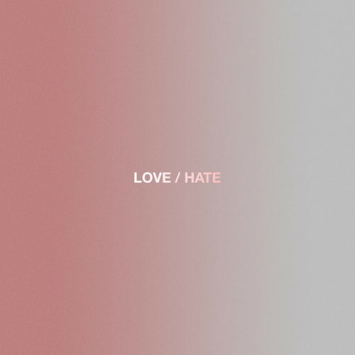 LOVE/HATE