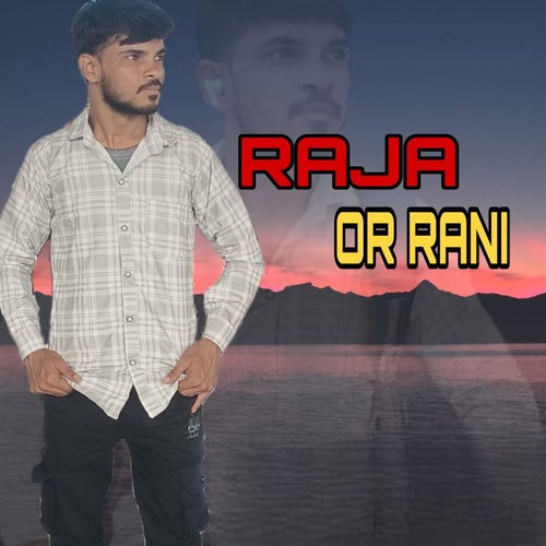 Raja Or Rani